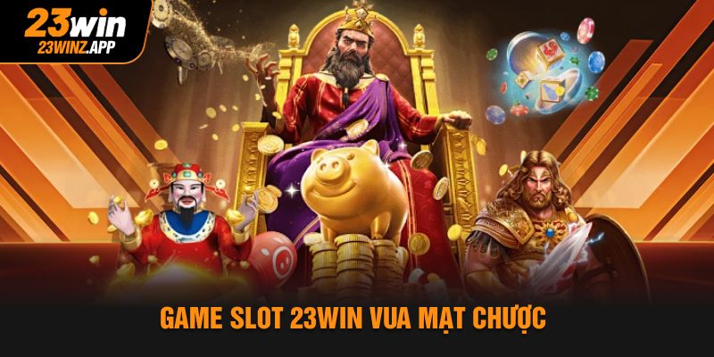 Game slot 23Win vua mạt chược