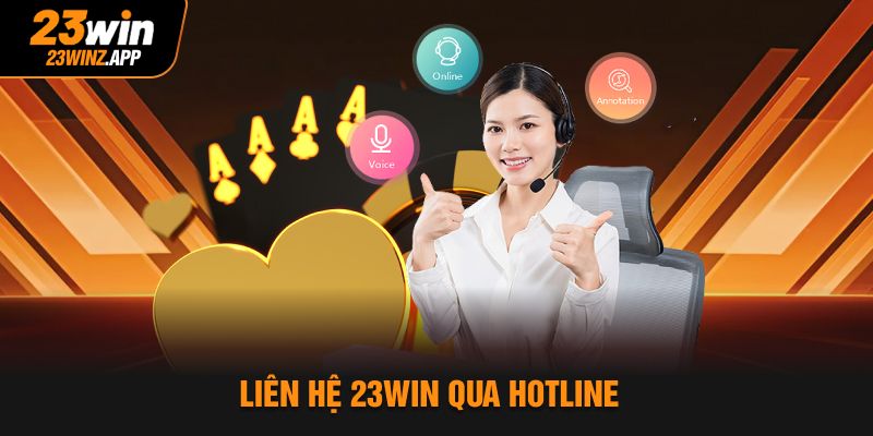 Liên hệ 23win qua hotline