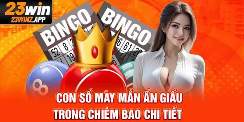 Con số may mắn ẩn giấu trong chiêm bao chi tiết