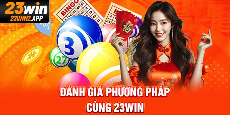Đánh giá phương pháp cùng 23Win