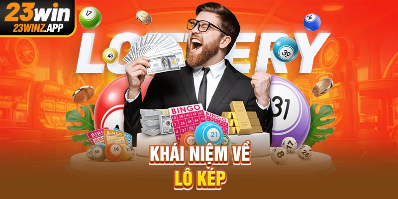 Khái niệm về lô kép