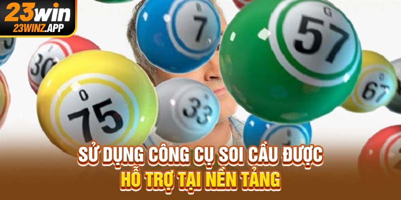Sử dụng công cụ soi cầu được hỗ trợ tại nền tảng