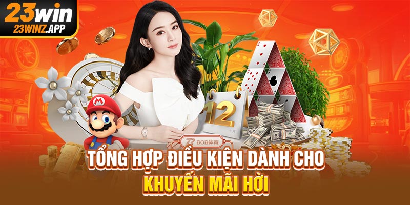 Tổng hợp điều kiện dành cho khuyến mãi hời